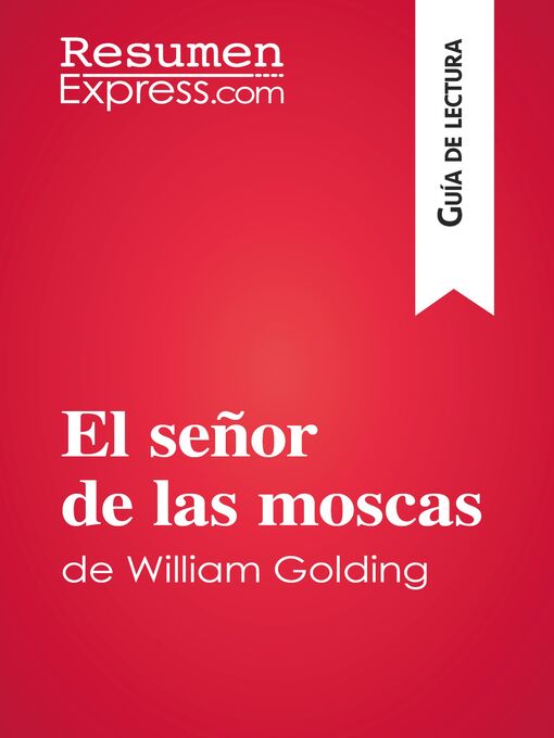 Detalles del título El señor de las moscas de William Golding (Guía de lectura) de ResumenExpress - Lista de espera